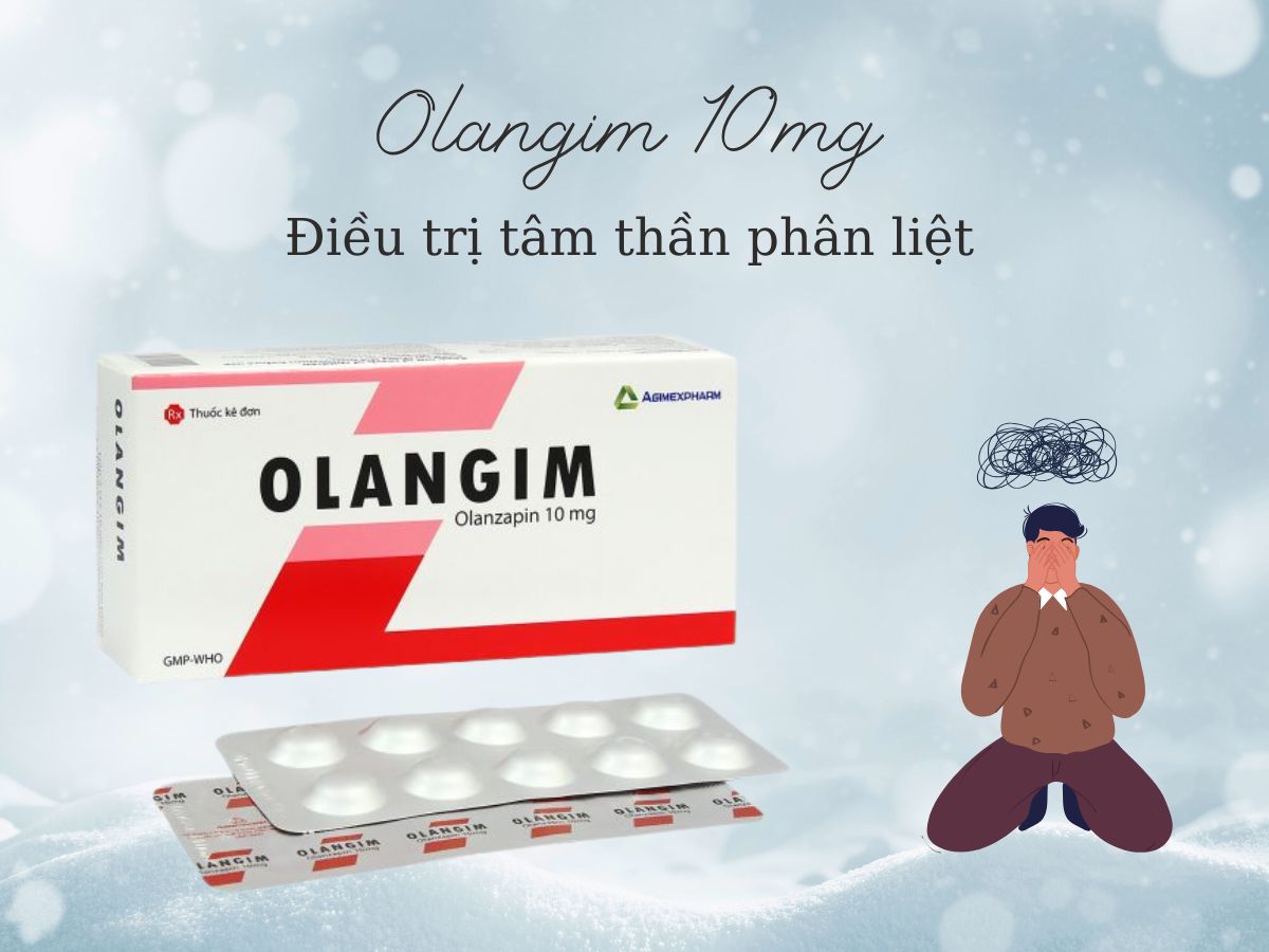 Thuốc Olangim 10mg điều trị giai đoạn hưng cảm trung bình đến nặng
