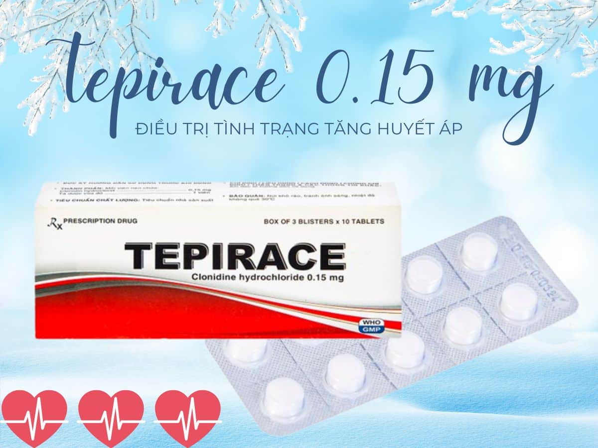 Thuốc Tepirace 0.15 mg điều trị tình trạng cao huyết áp mức độ nhẹ đến vừa