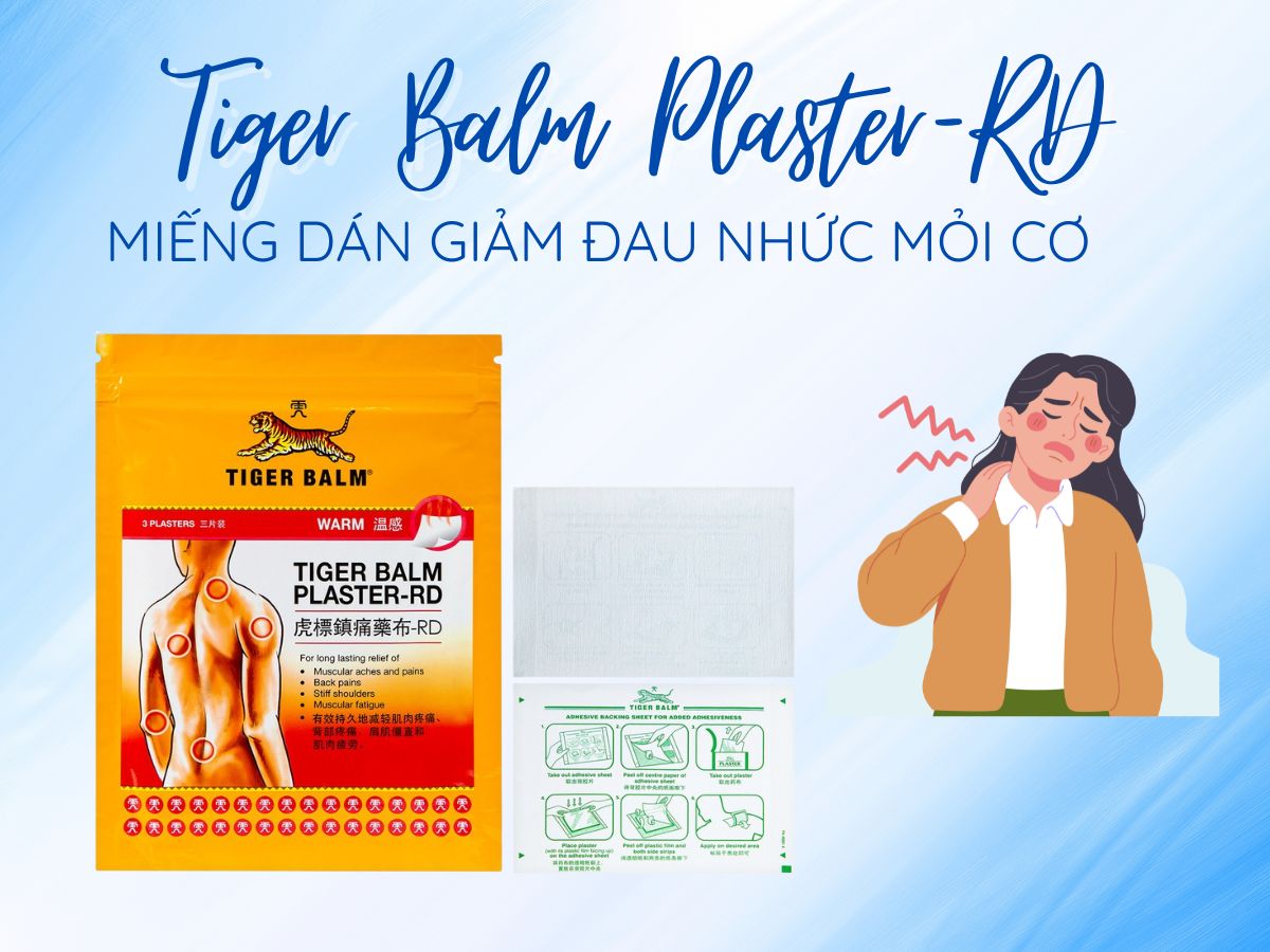 Thuốc Tiger Balm Plaster-RD cải thiện triệu chứng đau nhức mỏi cơ