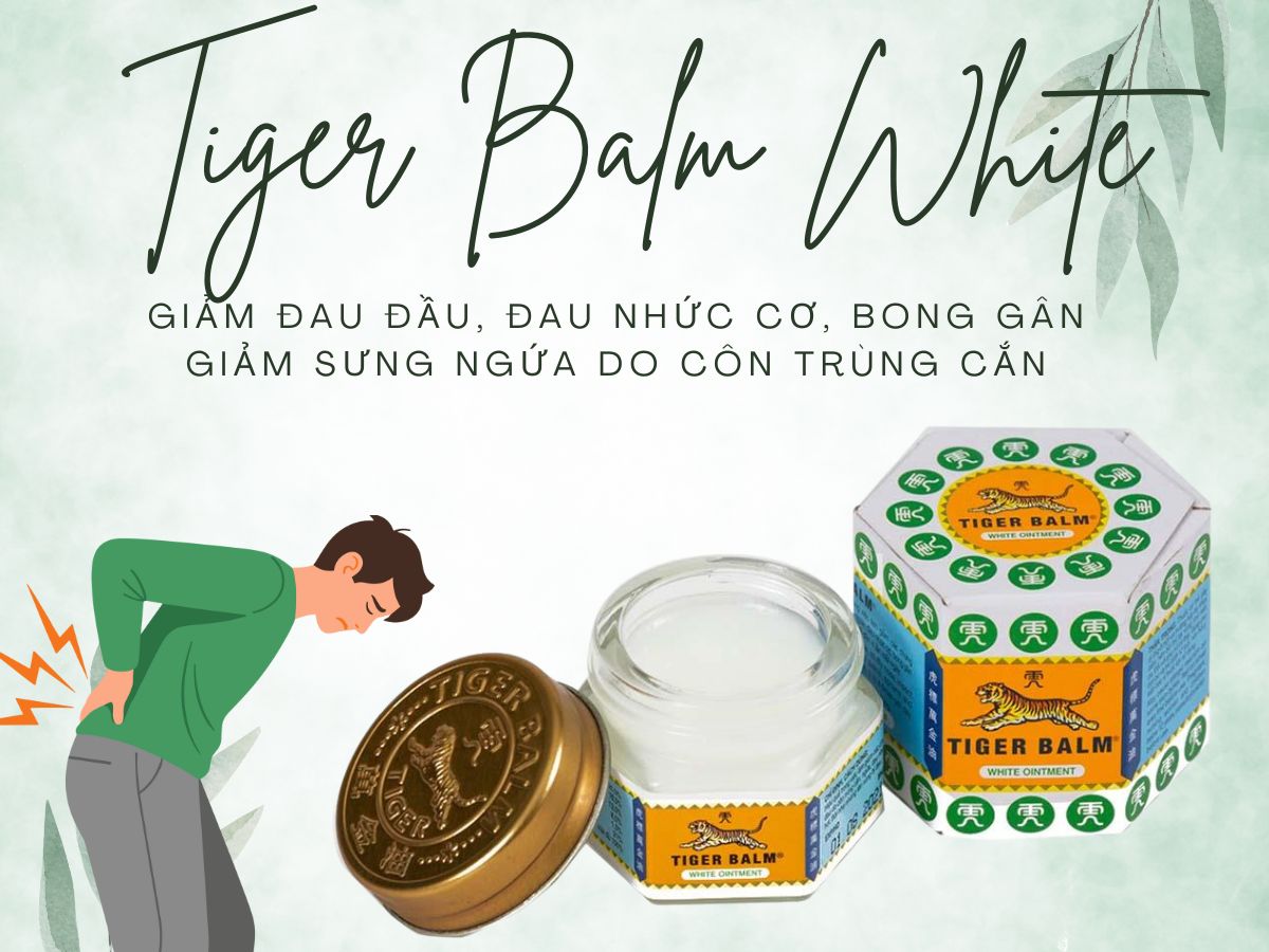 Thuốc Tiger Balm White giảm triệu chứng đau đầu, ngạt mũi, bong gân