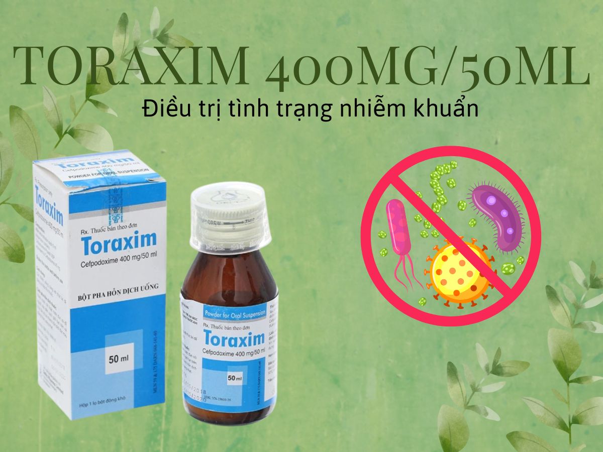 Thuốc Toraxim 400mg/50ml điều trị viêm mô tế bào, áp xe, mụn nhọt