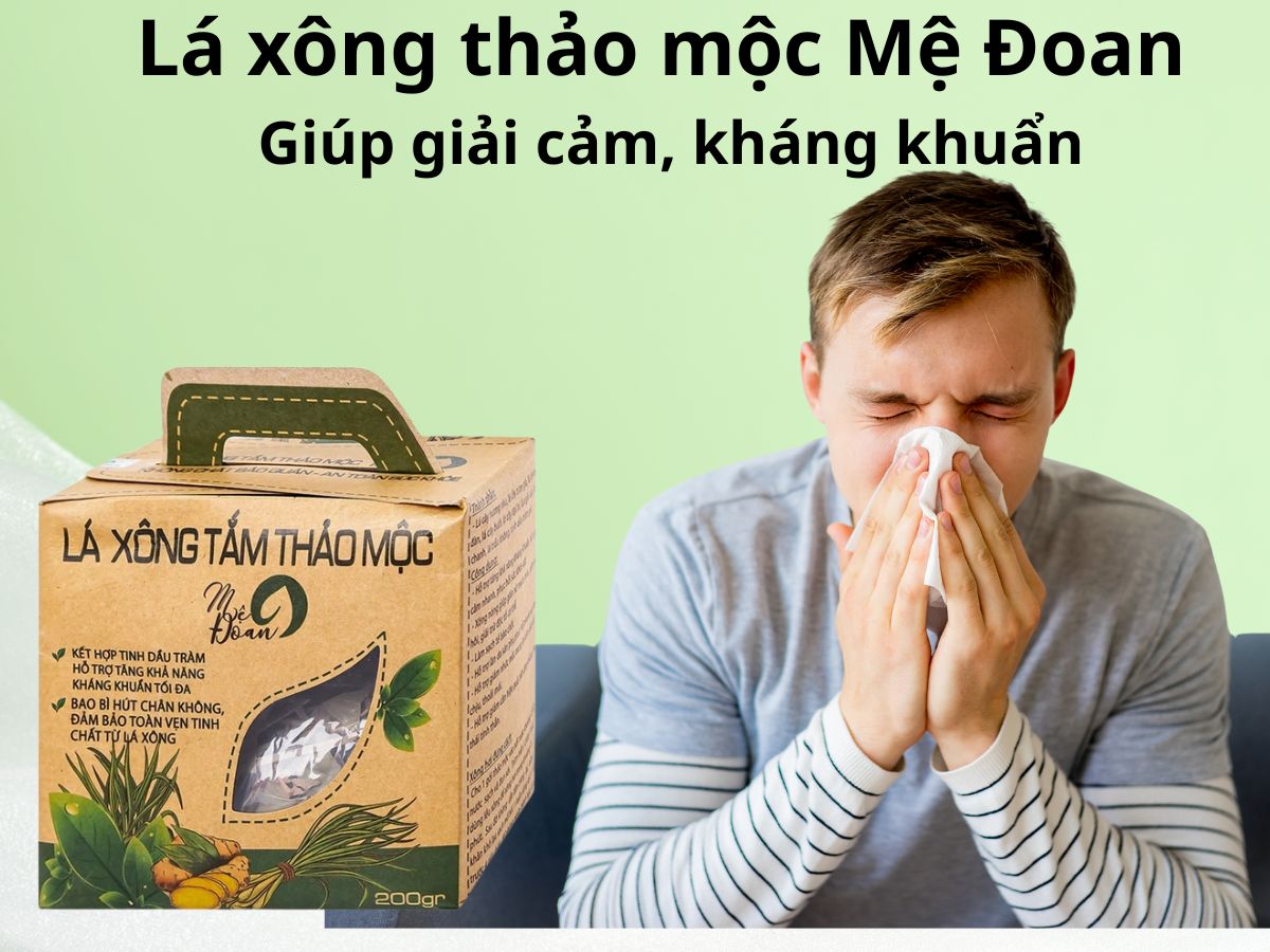 Lá Xông Thảo Mộc Mệ Đoan giúp làm giảm nhanh các biểu hiện cảm