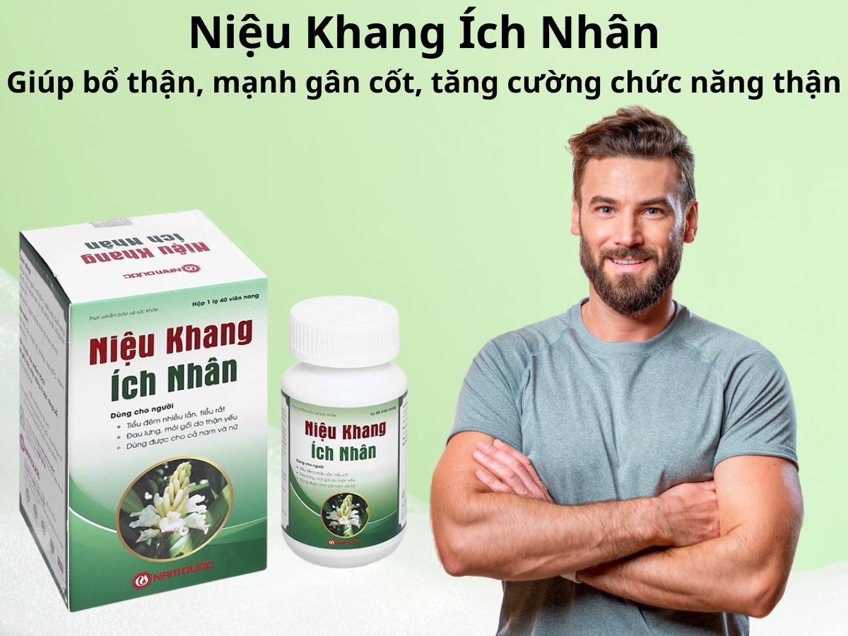 Niệu Khang Ích Nhân 10 Niệu Khang Ích Nhân giúp bổ thận, mạnh gân cốt, cải thiện chức năng thận