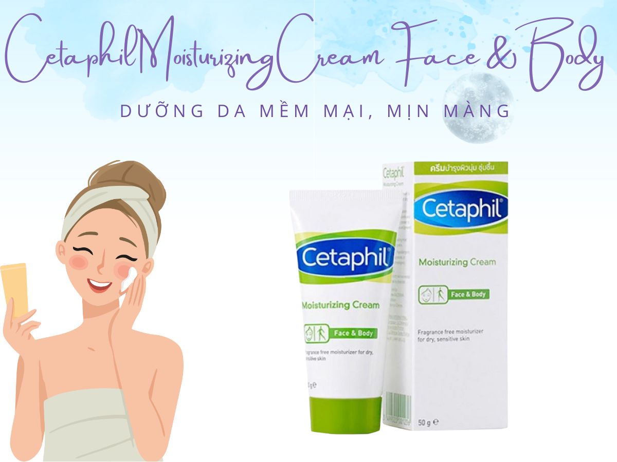 Cetaphil Moisturizing Cream Face & Body 12 Sản phẩm dưỡng da Cetaphil Moisturizing Cream Face & Body dưỡng ẩm và làm mềm da