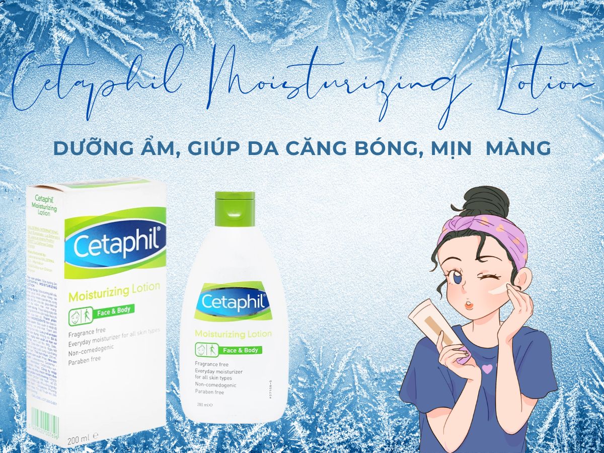 Cetaphil Moisturizing Lotion (chai 200ml) 9 Cetaphil Moisturizing Lotion cải thiện làn da mịn màng và mềm mại