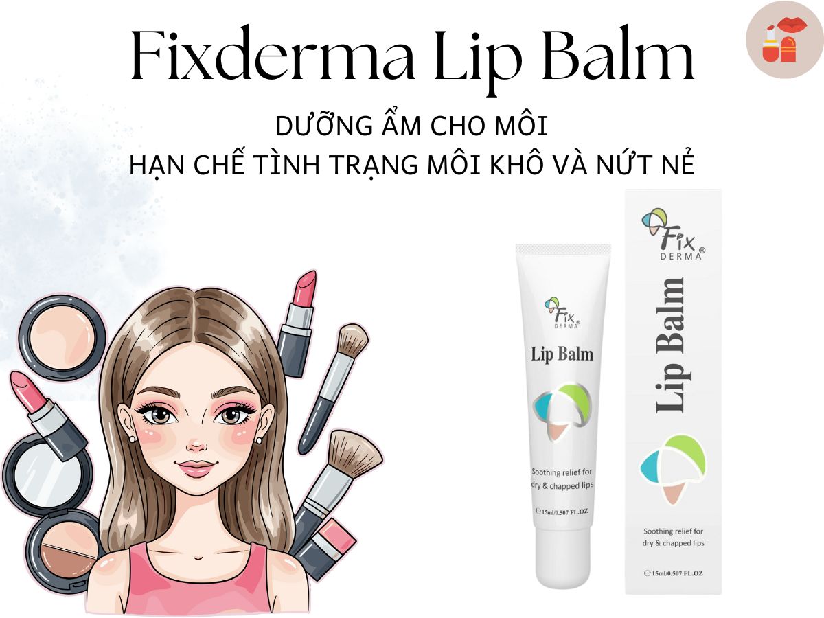 Fixderma Lip Balm giảm tình trạng khô và nứt nẻ môi