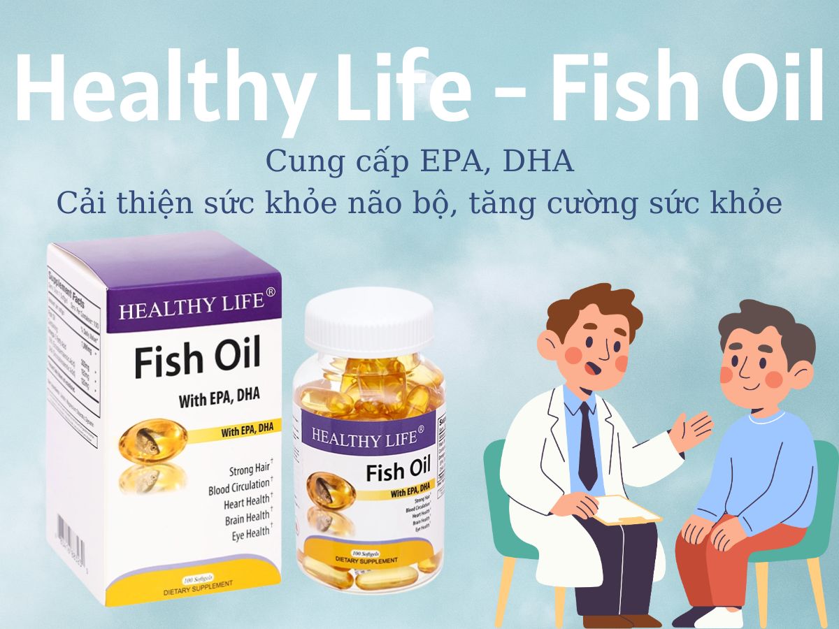 Healthy Life - Fish Oil hỗ trợ giảm mỡ máu, nâng cao sức khỏe