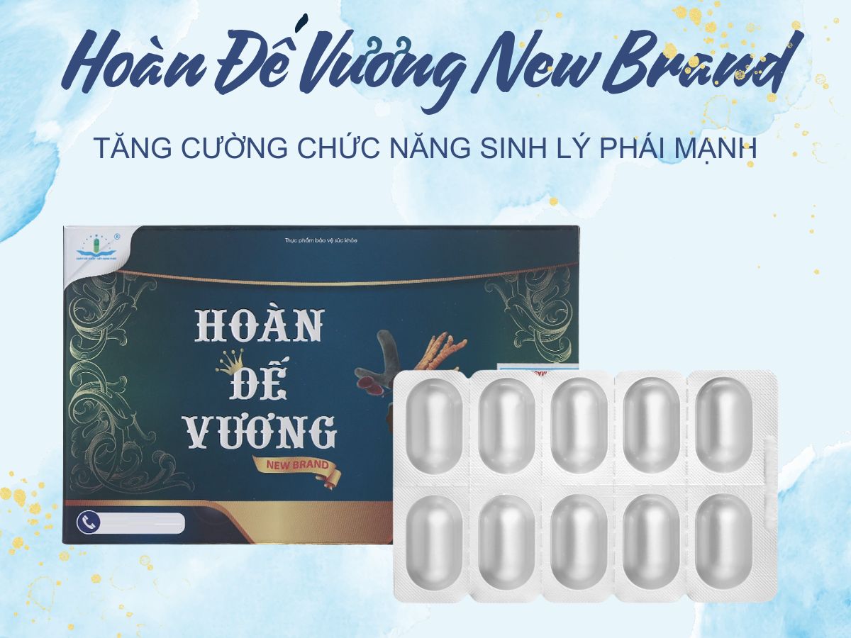 Hoàn Đế Vương New Brand hỗ trợ tăng cường chức năng sinh lý phái mạnh