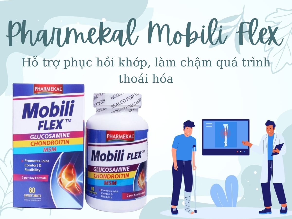 Pharmekal Mobili Flex cung cấp dưỡng chất cho khớp, giảm viêm khớp