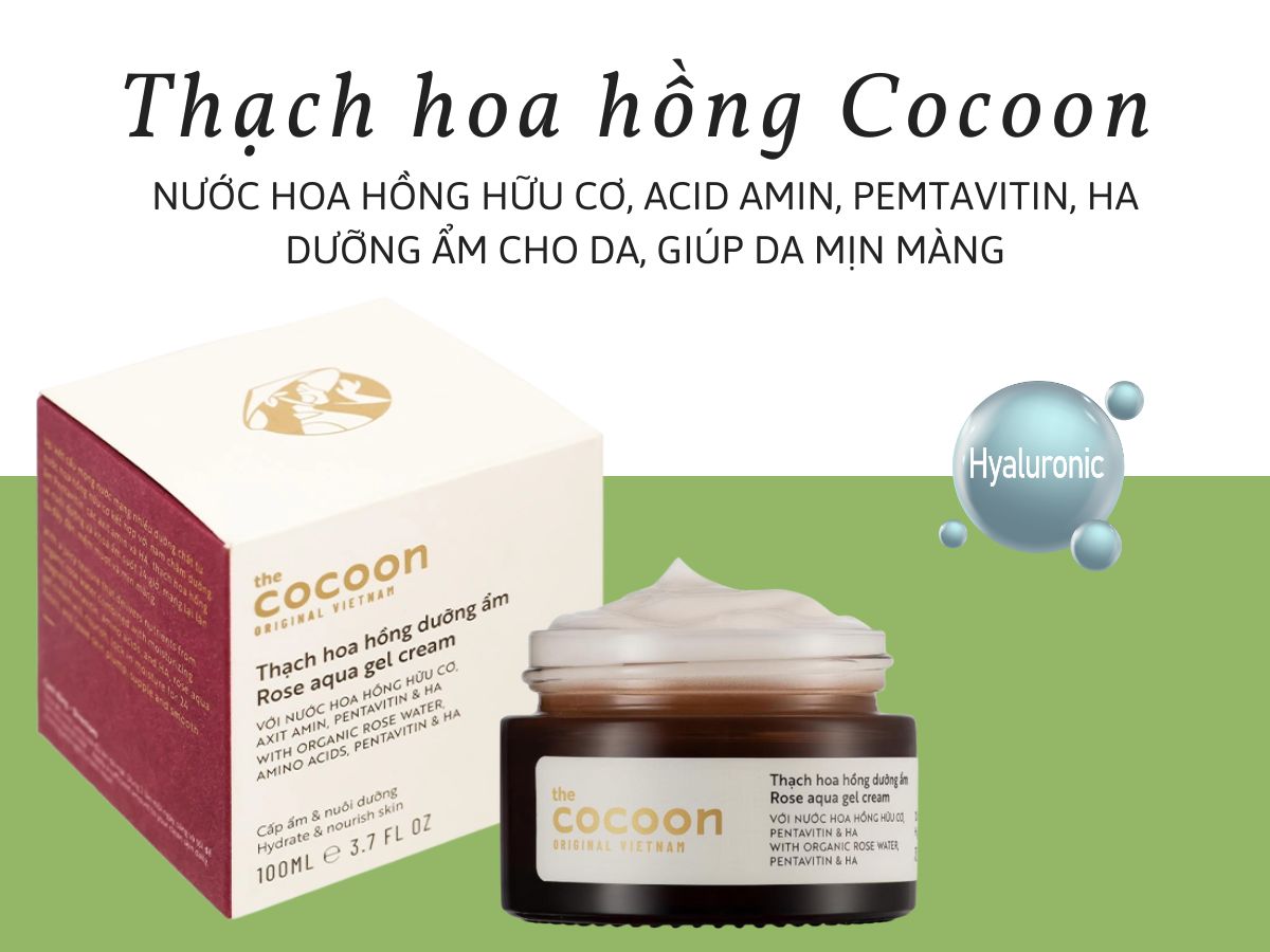 Thạch hoa hồng Cocoon hỗ trợ nuôi dưỡng và khóa ẩm cho da