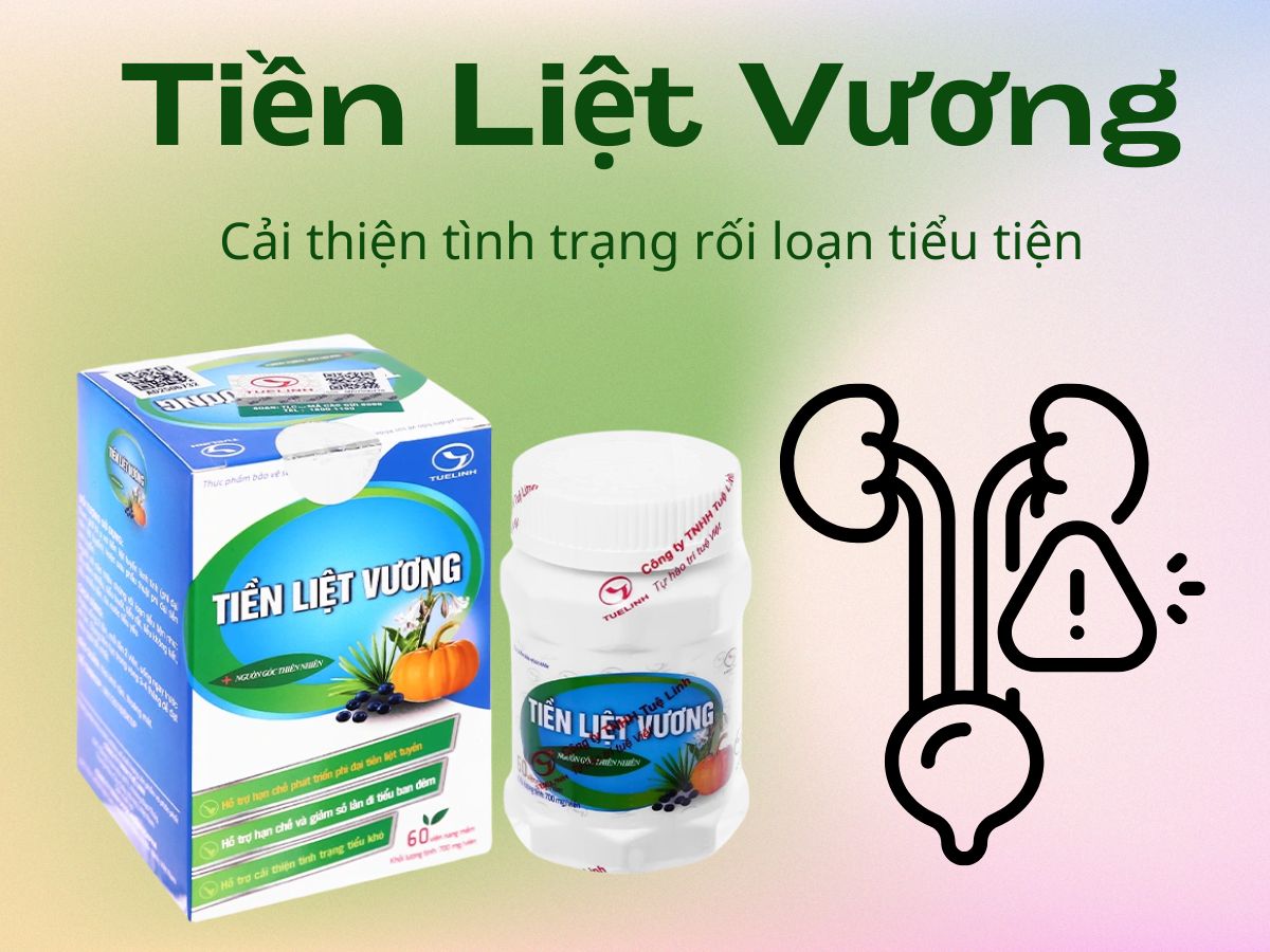 Tiền Liệt Vương cải thiện tình trạng rối loạn tiểu tiện