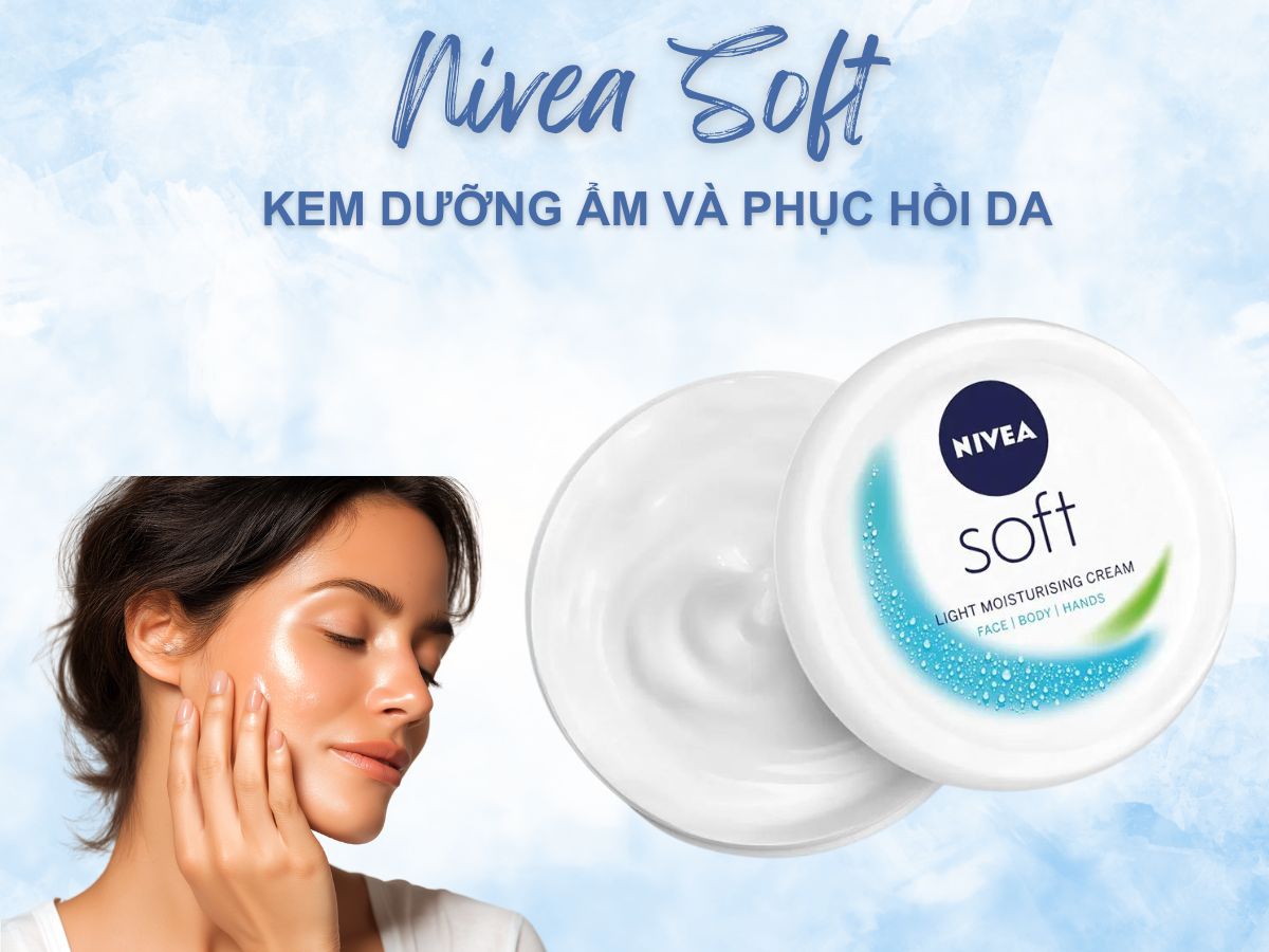 Nivea Soft cải thiện làn da khô ráp, bong tróc, phù hợp cho mọi loại da