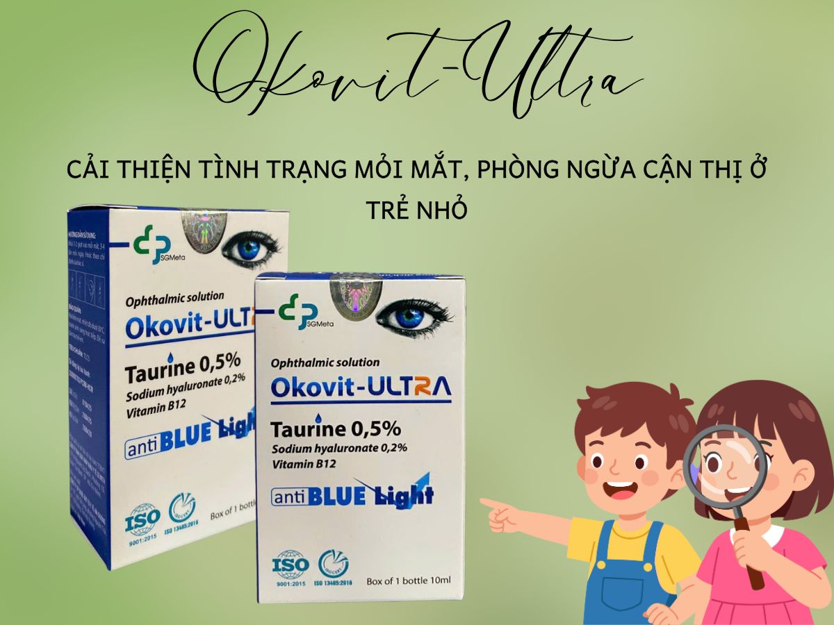 Okovit-Ultra cải thiện tình trạng khô mắt sau phẫu thuật