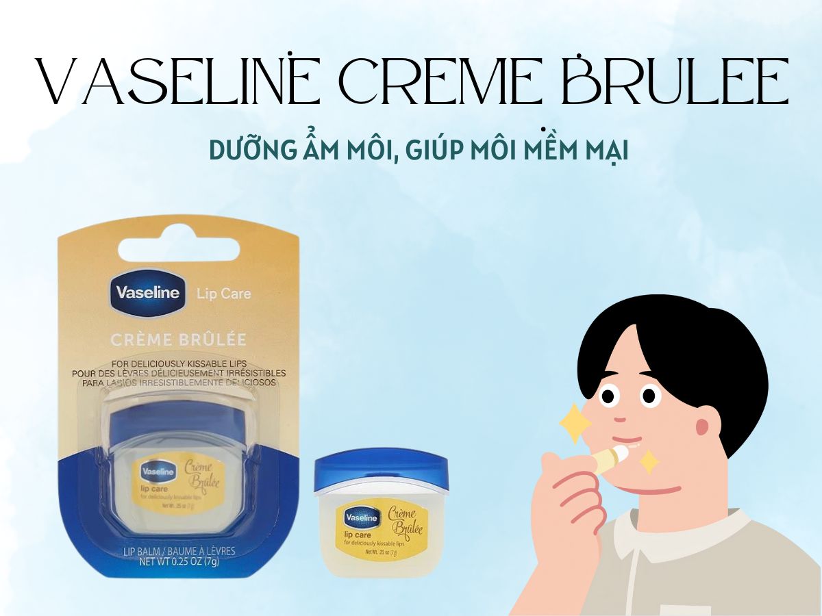 Vaseline Creme Brulee dưỡng ẩm và làm mềm đôi môi