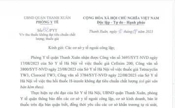 Công văn số 132 ngày 30/08/2023 về việc thu hồi thuốc không đạt tiêu chuẩn chất lượng, thuốc giả