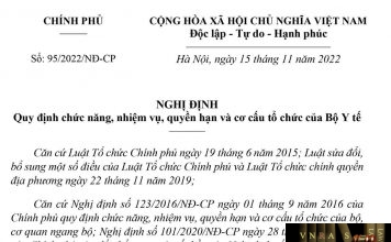 Nghị định số 95/2022/NĐ-CP ngày 15 tháng 11 năm 2022 của Chính phủ về Quy định chức năng, nhiệm vụ, quyền hạn và cơ cấu tổ chức của Bộ Y tế Nghị định 95/2022/NĐ-CP ngày 15 tháng 11 năm 2022 của Chính phủ Quy định chức năng, nhiệm vụ, quyền hạn và cơ cấu tổ chức của Bộ Y tế