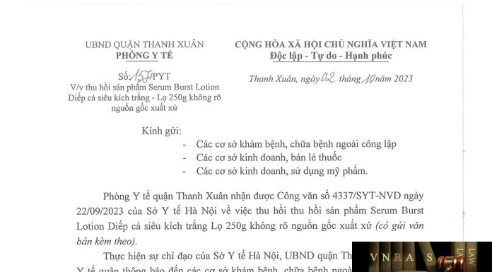 Công văn số 157/PYT Phòng y tế Quận Thanh Xuân ngày 02 tháng 10 năm 2023 về việc thu hồi sản phẩm Serum Burst Lotion Diếp cá siêu kích trắng - Lọ 250g không rõ nguồn gốc xuất xứ