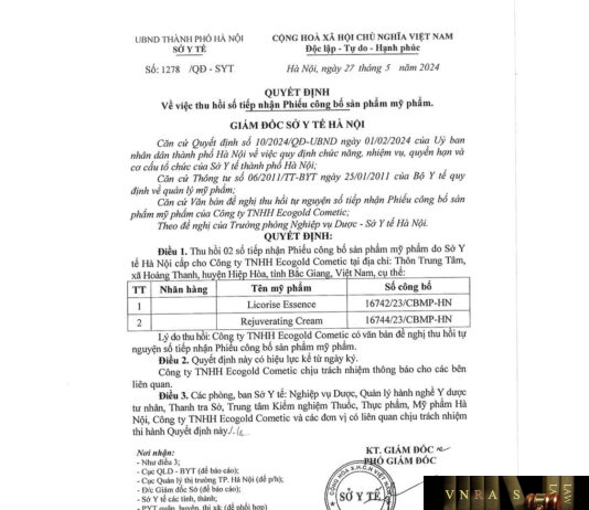 Quyết định số 1278/QĐ-SYT ngày 27/05/2024 của Sở Y tế TP Hà Nội về việc thu hồi số tiếp nhận Phiếu công bố mỹ phẩm Licorise Essence và Rejuverating Cream do Công ty TNHH Ecogold Cometic sản xuất
