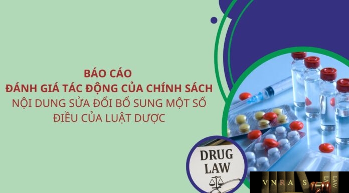 Đánh giá tác động của chính sách Nội dung sửa đổi, bổ sung một số điều của Luật dược - theo Bộ Y tế, Báo cáo số 10/BC-BYT ngày 05/01/2023
