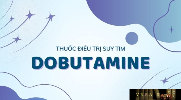Thông tin thuốc Dobutamine – thuốc điều trị suy tim và sốc tim Dobutamine