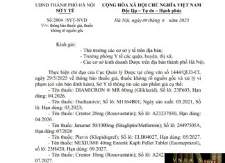 Công văn số : 2804/SYT-NVD Sở y tế Hà Nội ngày 9 tháng 6 năm 2025 Về việc thông báo thuốc giả, thuốc không rõ nguồn gốc Công văn số : 2804/SYT-NVD Sở y tế Hà Nội ngày 9 tháng 6 năm 2025 Về việc thông báo thuốc giả, thuốc không rõ nguồn gốc