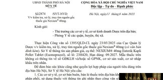 Công văn số : 2874/SYT-NVD Sở y tế Hà Nội ngày 11 tháng 6 năm 2025 Về việc kiểm tra, xử lý, truy tìm nguồn gốc thuốc giả Nexium® 40mg