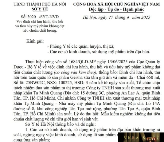 Công văn số : 3020/SYT-NVD Sở Y tế Hà Nội ngày 17 tháng 6 năm 2025 Về việc đình chỉ lưu hành, thu hồi và tiêu hủy mỹ phẩm không đạt tiêu chuẩn chất lượng