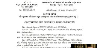 Công văn số : 211/QĐ-YDCT Cục Quản lý Y, Dược Cổ truyền ngày 18 tháng 6 năm 2025 Về việc thu hồi dược liệu không đạt tiêu chuẩn chất lượng (mức độ 1)