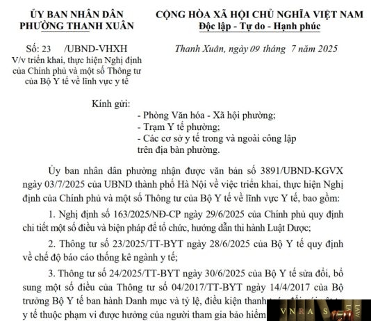 Công văn số : 23/UBND-VHXH Ủy ban Nhân dân Phường Thanh Xuân ngày 09 tháng 7 năm 2025 Về việc triển khai, thực hiện Nghị định của Chính phủ và một số Thông tư của Bộ Y tế về lĩnh vực y tế