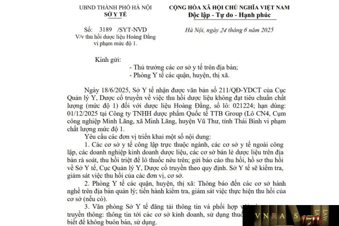 Công văn số : 3189/SYT-NVD Sở Y tế Hà Nội ngày 24 tháng 6 năm 2025 Về việc thu hồi dược liệu Hoàng Đằng vi phạm mức độ 1