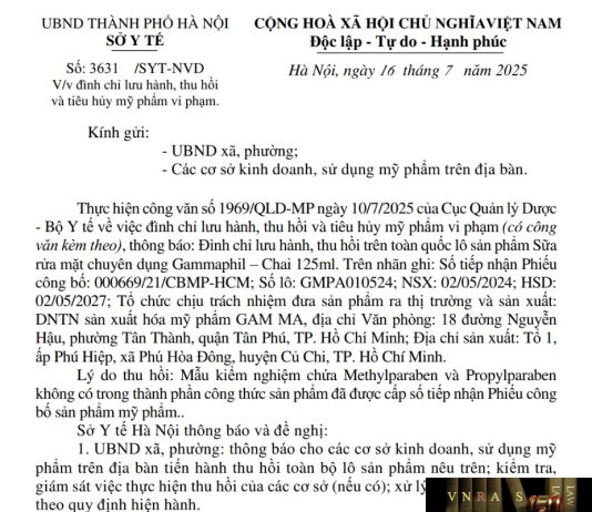Công văn số : 3631/SYT-NVD Sở Y tế Hà Nội ngày 16 tháng 7 năm 2025 Về việc đình chỉ lưu hành, thu hồi và tiêu hủy mỹ phẩm vi phạm