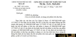 Công văn số : 3689/SYT-NVD Sở Y tế Hà Nội ngày 18 tháng 7 năm 2025 Về việc đình chỉ lưu hành, thu hồi mỹ phẩm vi phạm