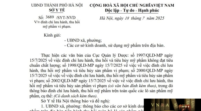 Công văn số : 3689/SYT-NVD Sở Y tế Hà Nội ngày 18 tháng 7 năm 2025 Về việc đình chỉ lưu hành, thu hồi mỹ phẩm vi phạm