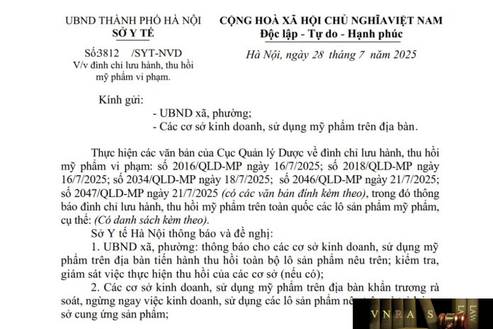 3812-SYT-NVD-2025 Công văn số : 3812/SYT-NVD Sở Y tế Hà Nội ngày 28 tháng 7 năm 2025 Về việc đình chỉ lưu hành, thu hồi mỹ phẩm vi phạm