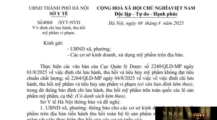 Công văn số : 4068/SYT-NVD Sở Y tế Hà Nội ngày 08 tháng 8 năm 2025 Về việc đình chỉ lưu hành, thu hồi mỹ phẩm vi phạm Công văn số : 4068/SYT-NVD Sở Y tế Hà Nội ngày 08 tháng 8 năm 2025 Về việc đình chỉ lưu hành, thu hồi mỹ phẩm vi phạm