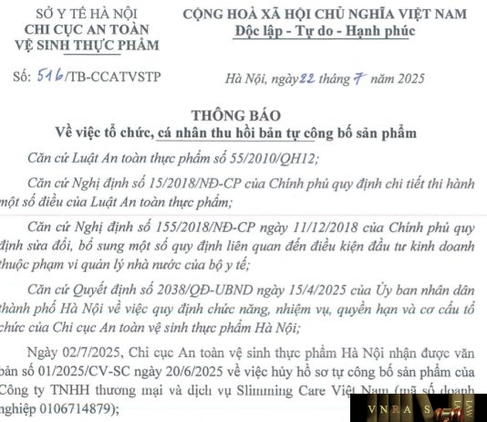 Công văn số : 516/TB-CCATVSTP Sở Y tế Hà Nội ngày 22 tháng 7 năm 2025 Về việc tổ chức, cá nhân thu hồi bản tự công bố sản phẩm