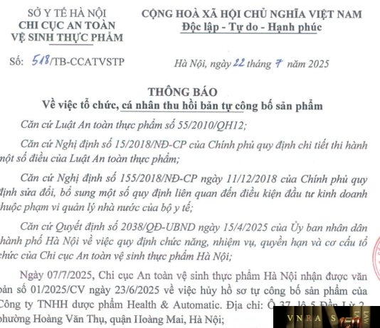 Công văn số : 518/TB-CCATVSTP Sở Y tế Hà Nội ngày 22 tháng 7 năm 2025 Về việc tổ chức, cá nhân thu hồi bản tự công bố sản phẩm