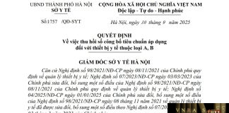 Quyết định số : 1757/QĐ-SYT Sở Y tế Hà Nội ngày 10 tháng 9 năm 2025 Về việc thu hồi số công bố tiêu chuẩn áp dụng đối với thiết bị y tế thuộc loại A, B
