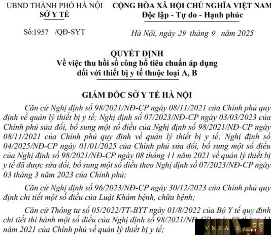Quyết định số : 1957/QĐ-SYT Sở Y tế Hà Nội ngày 29 tháng 9 năm 2025 Về việc thu hồi số công bố tiêu chuẩn áp dụng đối với thiết bị y tế thuộc loại A, B