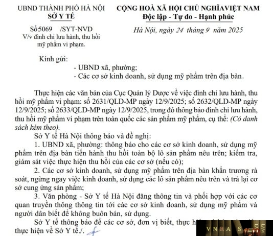 Công văn số : 5069/SYT-NVD Sở Y tế Hà Nội ngày 24 tháng 9 năm 2025 Về việc đình chỉ lưu hành, thu hồi mỹ phẩm vi phạm