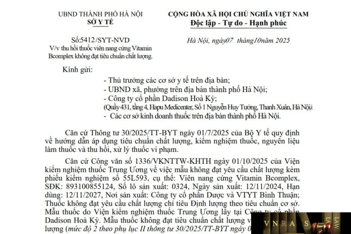 5412-SYT-NVD-2025 Công văn số : 5412/SYT-NVD Sở Y tế Hà Nội ngày 07 tháng 10 năm 2025 Về việc thu hồi thuốc viên nang cứng Vitamin Bcomplex không đạt tiêu chuẩn chất lượng