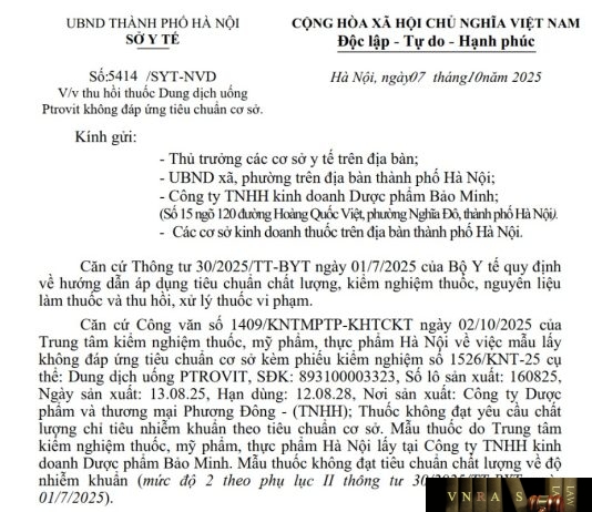 Công văn số : 5414/SYT-NVD Sở Y tế Hà Nội ngày 07 tháng 10 năm 2025 Về việc thu hồi thuốc Dung dịch uống Ptrovit không đáp ứng tiêu chuẩn cơ sở