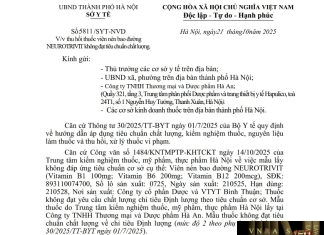 Công văn số : 5811/SYT-NVD Sở Y tế Hà Nội ngày 21 tháng 10 năm 2025 Về việc thu hồi thuốc viên nén bao đường NEUROTRIVIT không đạt tiêu chuẩn chất lượng Công văn số : 5811/SYT-NVD Sở Y tế Hà Nội ngày 21 tháng 10 năm 2025 Về việc thu hồi thuốc viên nén bao đường NEUROTRIVIT không đạt tiêu chuẩn chất lượng