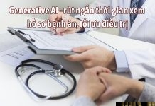 Generative AI – rút ngắn thời gian xem hồ sơ bệnh án, tối ưu điều trị Generative AI - rút ngắn thời gian xem hồ sơ bệnh án, tối ưu điều trị