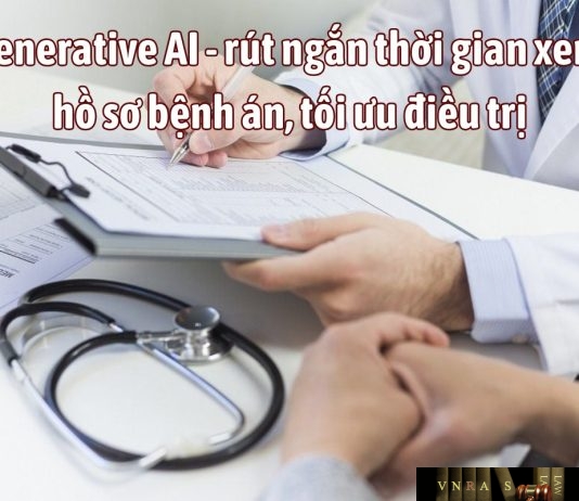 Generative AI - rút ngắn thời gian xem hồ sơ bệnh án, tối ưu điều trị