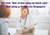Mô hình "Bác sĩ lâm sàng tại bệnh viện" - Giải pháp y tế mới của Singapore