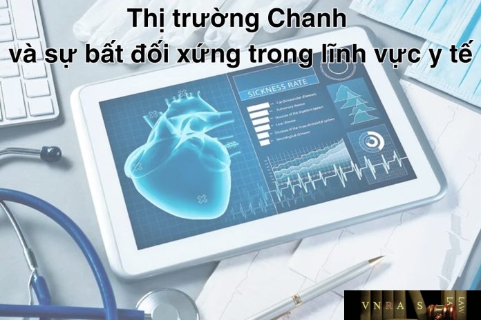 Thị trường Chanh và sự bất đối xứng trong lĩnh vực y tế