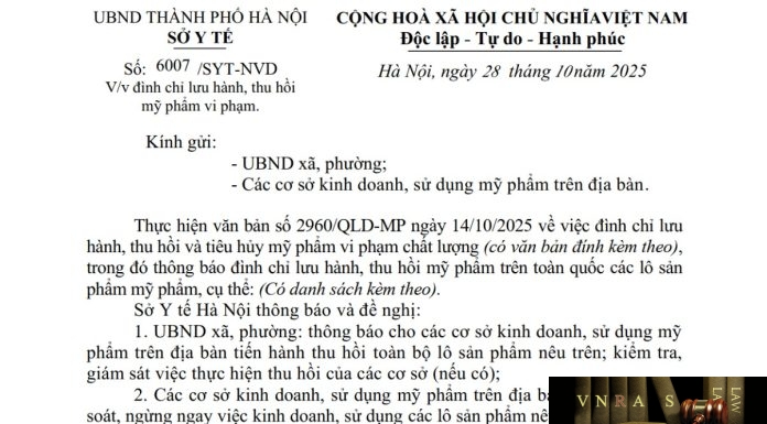 Công văn số : 6007/SYT-NVD Sở Y tế Hà Nội ngày 28 tháng 10 năm 2025 Về việc đình chỉ lưu hành, thu hồi mỹ phẩm vi phạm Công văn số : 6007/SYT-NVD Sở Y tế Hà Nội ngày 28 tháng 10 năm 2025 Về việc đình chỉ lưu hành, thu hồi mỹ phẩm vi phạm