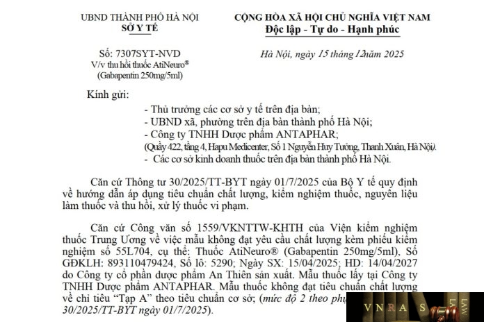 Công văn số : 7307/SYT-NVD Sở Y tế Hà Nội ngày 15 tháng 12 năm 2025 Về việc thu hồi thuốc AtiNeuro® (Gabapentin 250mg/5ml)