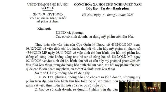 Công văn số : 7308/SYT-NVD Sở Y tế Hà Nội ngày 15 tháng 12 năm 2025 Về việc đình chỉ lưu hành, thu hồi mỹ phẩm vi phạm